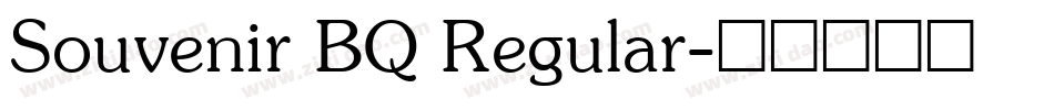 Souvenir BQ Regular字体转换